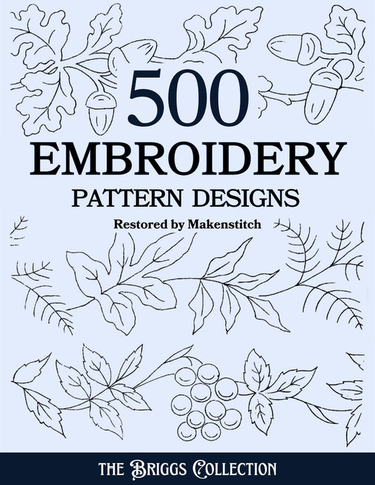 500 Embroidery Patterns The Briggs Collection